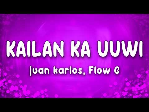 Kailan Ka Uuwi - juan karlos ft. Flow G