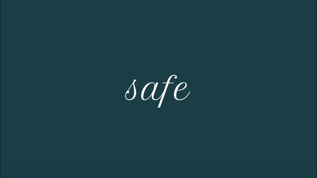safe | original song - YouTube