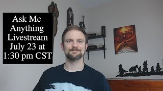 Tolkien Lore AMA Livestream July 23, 2022