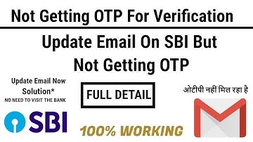 sbi e mail update not getting otp | otp problem | SBI | 4K
