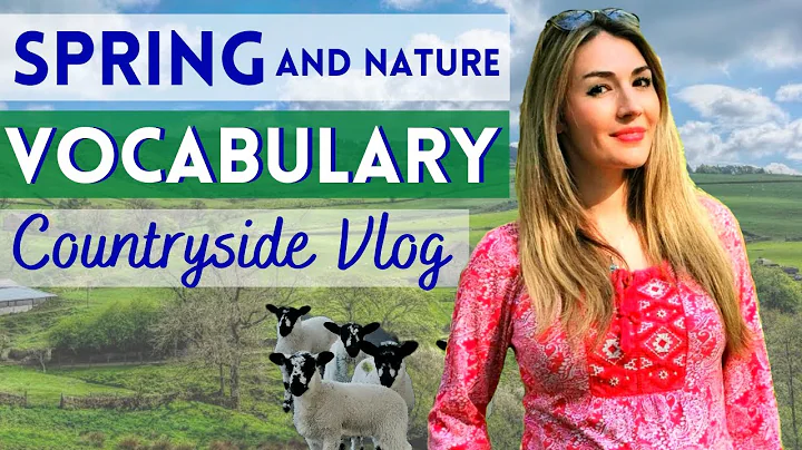 Spring Idioms and Nature Vocabulary : A Walk in the English Countryside - DayDayNews