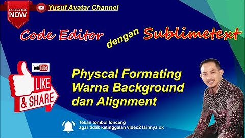 Menggunakan HTML dengan Code Editor Sublim Text 2