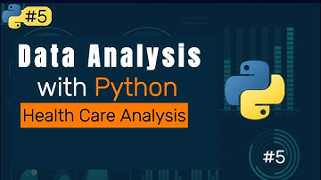 Health Care Data Analysis using Python. |#5| How to use Python for Data Analysis and Visualization