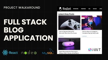 ReactJS NodeJS JWT MySQL  Full Stack Blog Project Walk-Around