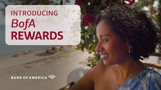 Introducing BofA Rewards™ What Bofa