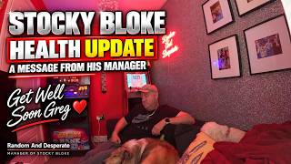 Stocky Bloke Health Update – A Message from His Manager