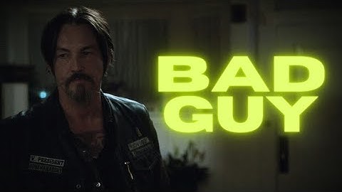 Chibs SoA | Bad Guy