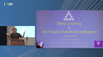 Yann LeCun: "Deep Learning and the Future of Artificial Intelligence”