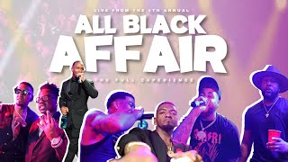 4th Annual All Black Affair: THE FULL EXPERIENCE