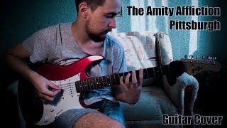 [Guitar Cover + Tabs] The Amity Affliction - Pittsburgh
