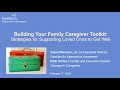 Building your family caregiver toolkit strategies for supporting loved ones to get well
