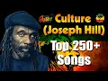 2022 Culture(Joseph Hill), Top 250  Songs Greatest Hits 2022 - The Best Of Culture(Joseph Hill)