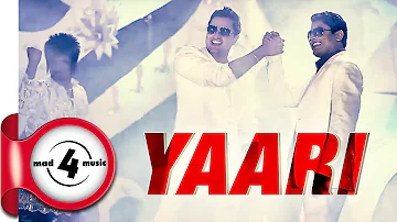 YAARI - FIROZ KHAN & ROSHAN PRINCE || New Punjabi Songs 2017 || MAD4MUSIC