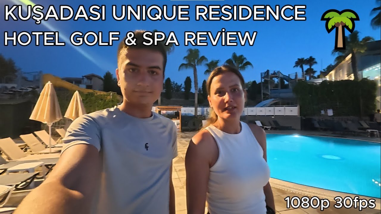 Kuşadası unique residence hotel golf & spa tanıtım