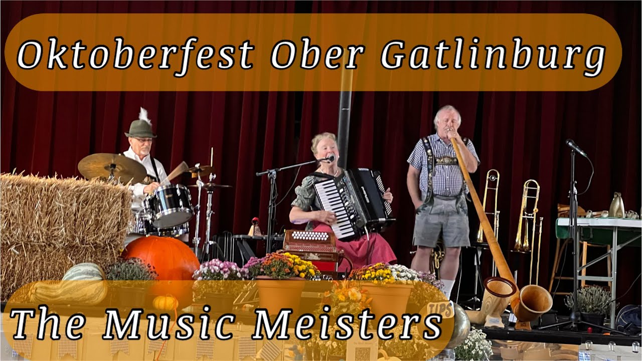 Oktoberfest Ober Gatlinburg featuring The Music Meisters / Smoky