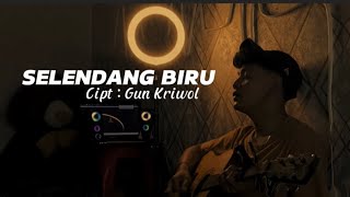 SELENDANG BIRU - Gun Kriwol (Cover By Panjiahriff)