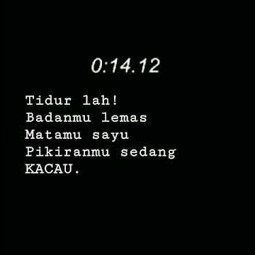 Tidurlah !! Badanmu lemas