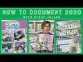 How To Document 2020 - With Stacy Julian