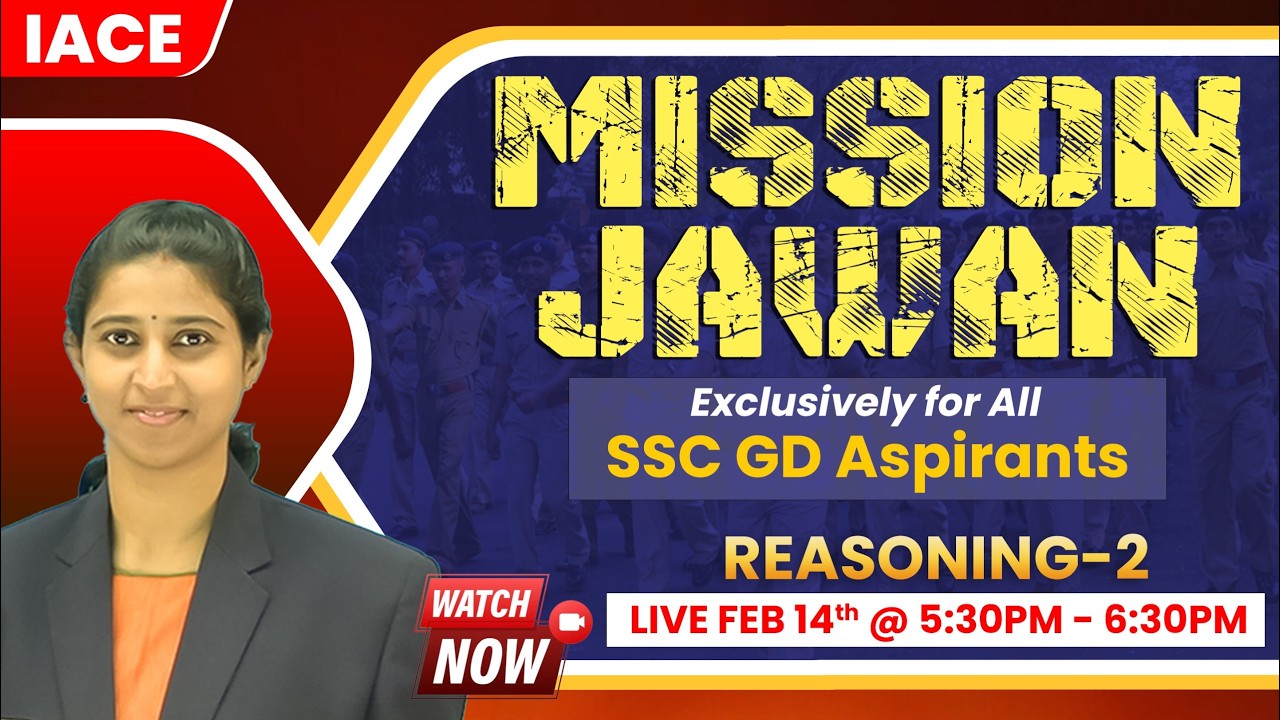 𝗠𝗜𝗦𝗦𝗜𝗢𝗡 𝗝𝗔𝗪𝗔𝗡-𝐄𝐱𝐜𝐥𝐮𝐬𝐢𝐯𝐞𝐥𝐲 𝐅𝐨𝐫 𝐀𝐥𝐥 𝐒𝐒𝐂 𝐆𝐃 𝐀𝐬𝐩𝐢𝐫𝐚𝐧𝐭𝐬 | 𝐒𝐄𝐒𝐒𝐈𝐎𝐍-𝟏𝟏 | 𝐑𝐄𝐀𝐒𝐎𝐍𝐈𝐍𝐆-𝟎𝟐 🔴𝐋𝐈𝐕𝐄 @𝟓:𝟑𝟎𝐏𝐌 | 𝐈𝐀𝐂𝐄