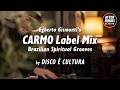 Egberto Gismonti’s CARMO Label Mix -Brazilian Spiritual Grooves- by DISCO É CULTURA