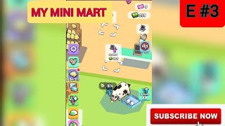 My Mini Mart Gameplay: Unleash Your Inner Gamer E #3