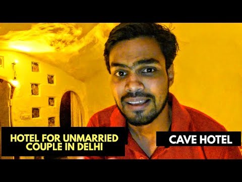 hotel-for-unmarried-couples-in-delhi-|-india's-first-cave-hotel