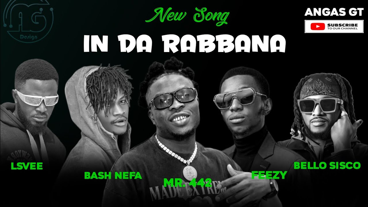 Sabuwar Wakar Mr. 442 X Bash Nepa X Lsvee X Feezy X Bello Sisco X ...