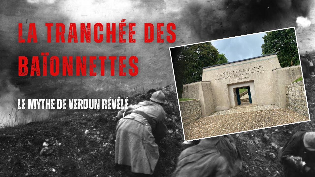 LA TRANCHÉE DES BAÏONNETTES : DES SOLDATS ENSEVELIS VIVANTS ?