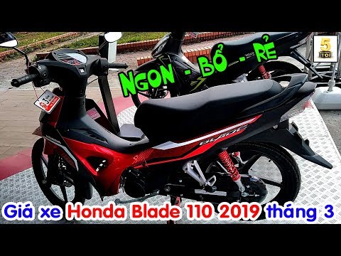 Giá xe Honda Blade 2019 tháng 3 ️ Honda Blade 110 2019 - Ngon bổ rẻ rất ...