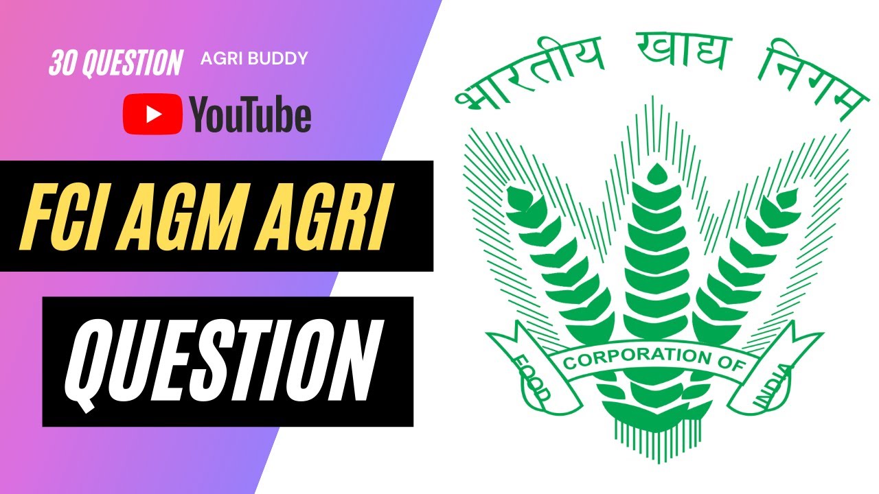FCI AGM Agriculture Questions | 30 Important Questions |