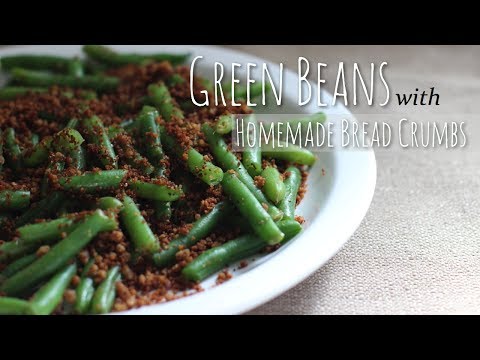 Green Beans with Bread Crumbs