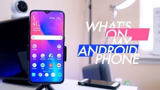 Whats On My Android Phone 2019 ft. Oppo R17