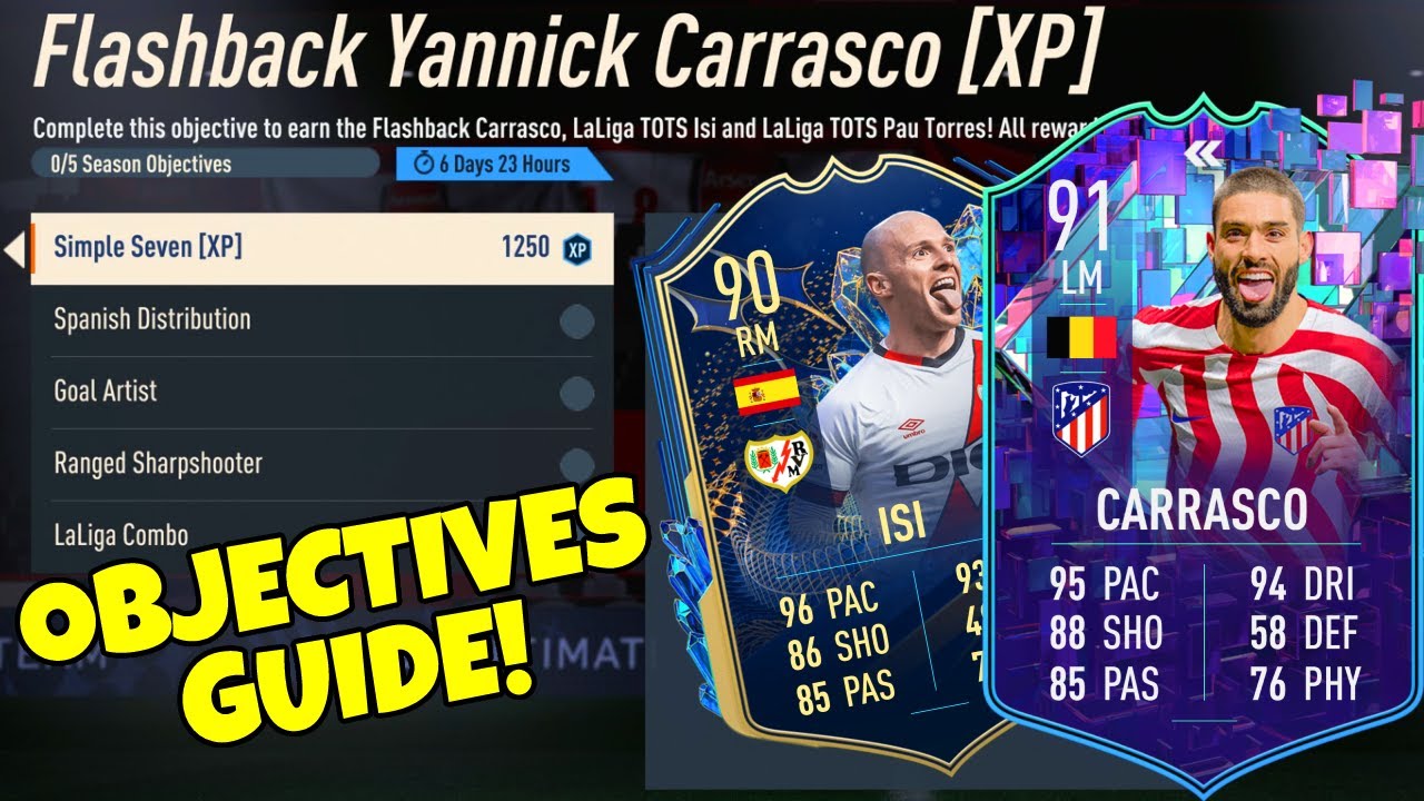 HOW TO COMPLETE CARRASCO OBJECTIVES! - 91 Yannick Carrasco, 90 Isi & Pau Torres Objective - FIFA 23