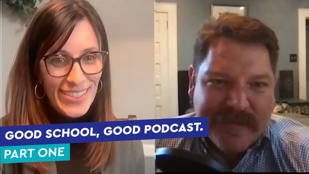 Good School, Good Podcast Part 1 YouTube