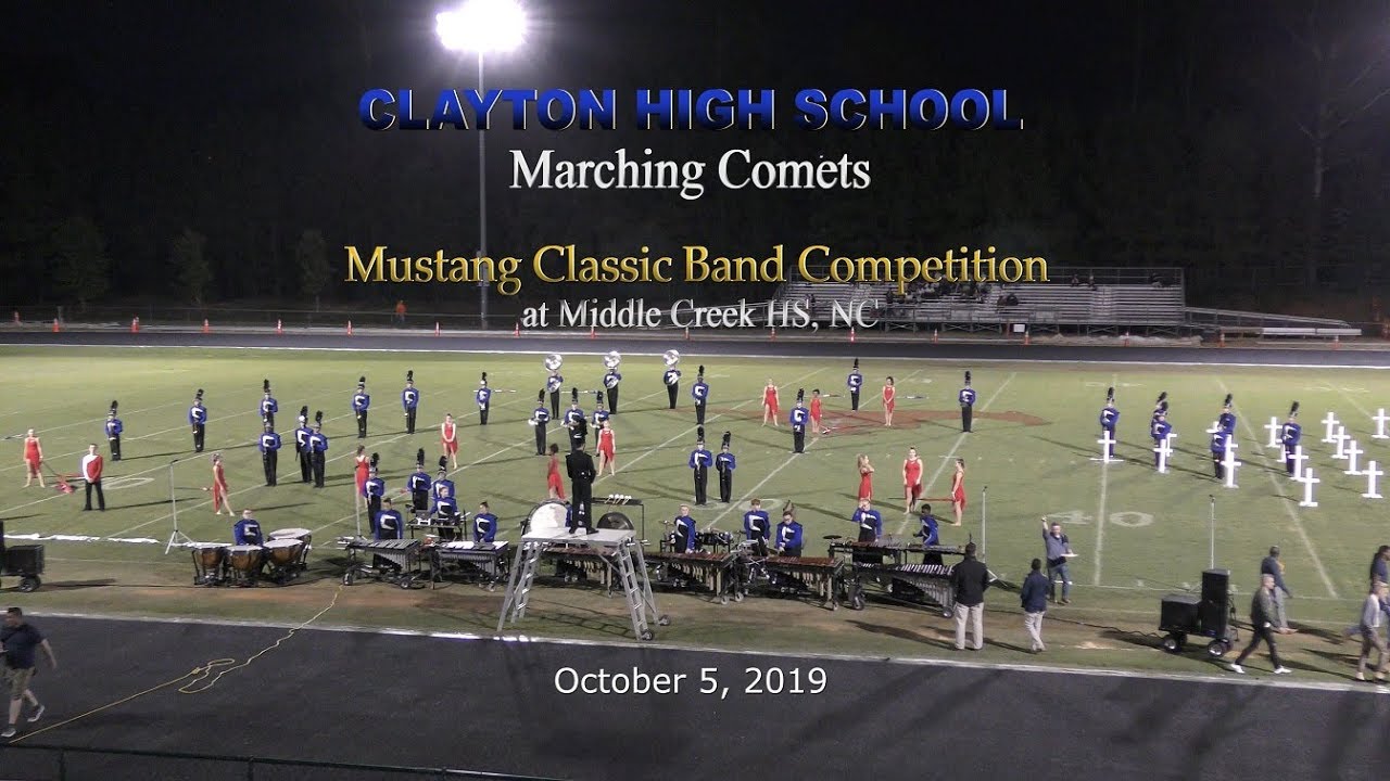 Clayton Marching Band Show at Middle Creek Competition – 10/5/2019