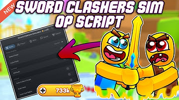 [NEW] Sword Clashers Simulator⭐ OP Script (2025) PASTEBIN - Auto Farm Field | Kill Aura | Auto Train
