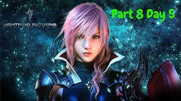 Lightning Return Final Fantasy XIII playthrough Live Part 8 Day 5