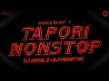 Tapori Dj Nonstop - Dance Blast 7 | Full Tapori Remix Dj Songs Nonstop | DJ Nikhil Z × DJ Mohit Mk Mp3 Song