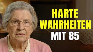 7 BITTER TRUTHS OF BEING AN 85-YEAR-OLD WOMAN!