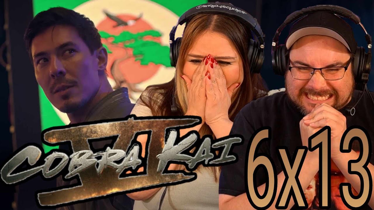 Cobra Kai 6x13 REACTION | “Skeletons” | Season 6 Episode 13