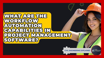 What Are The Workflow Automation Capabilities In Project Management Software?