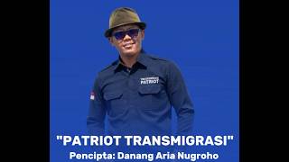 Download lagu Patriot Transmigrasi 2026