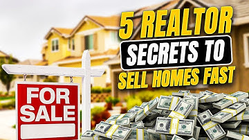 5 Insider Secrets Realtors Use to Sell Homes Faster and for More Money