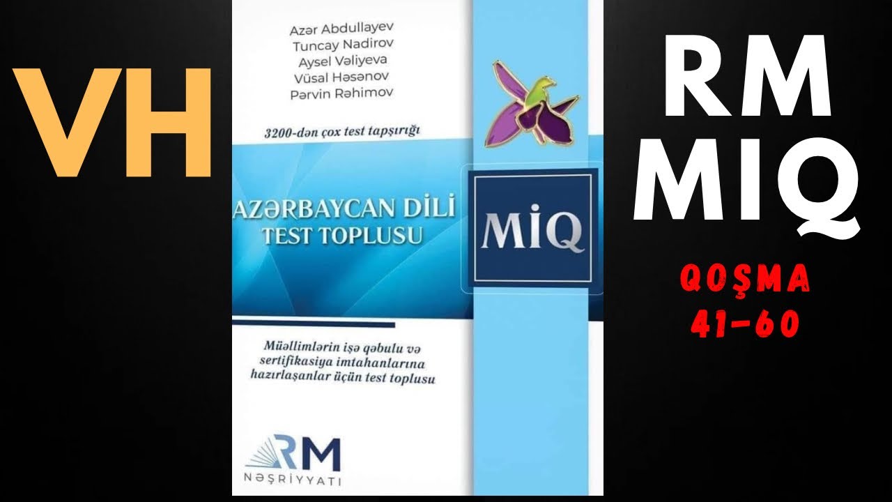 VH. RM. MİQ. Azərbaycan dili. Qoşma. 41-60.