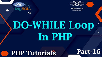 16 | Do While Loop In PHP | Loops In PHP | PHP Loops | For Loop | Learn PHP | PHP (Hindi/Urdu)