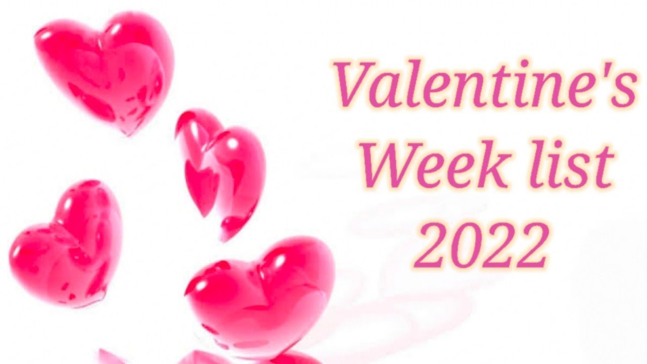 valentine day💞💞,valentine week list 2022❤️❤️,valentine week🥰👩‍❤️‍👨,valentines day 2022💝