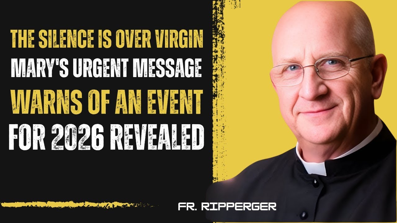 The Silence Is Over - Virgin Mary's Urgent Message for 2026 Revealed | Fr. Chad Ripperger