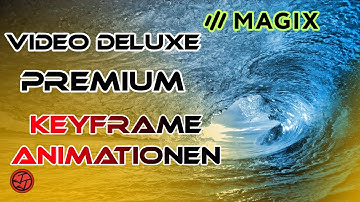 Magix Video Deluxe Premium 🎞️ - Tutorial 10 - Keyframes / Animation erstellen [DE]