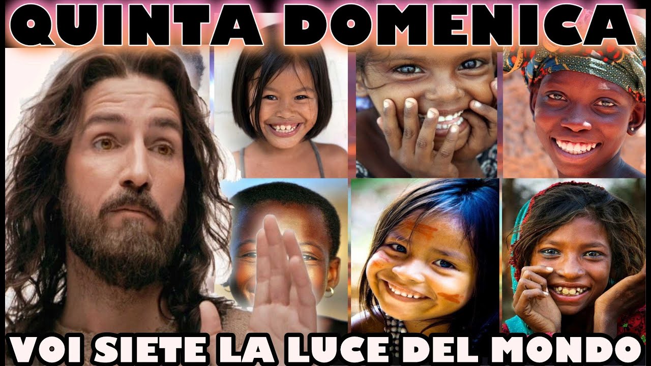QUINTA DOMENICA: VOI SIETE SALE DELLA TERRA E LUCE DEL MONDO - YouTube