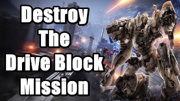 Armored Core 6 Fires of Rubicon - Destroy the Drive Block Mission Walkthrough